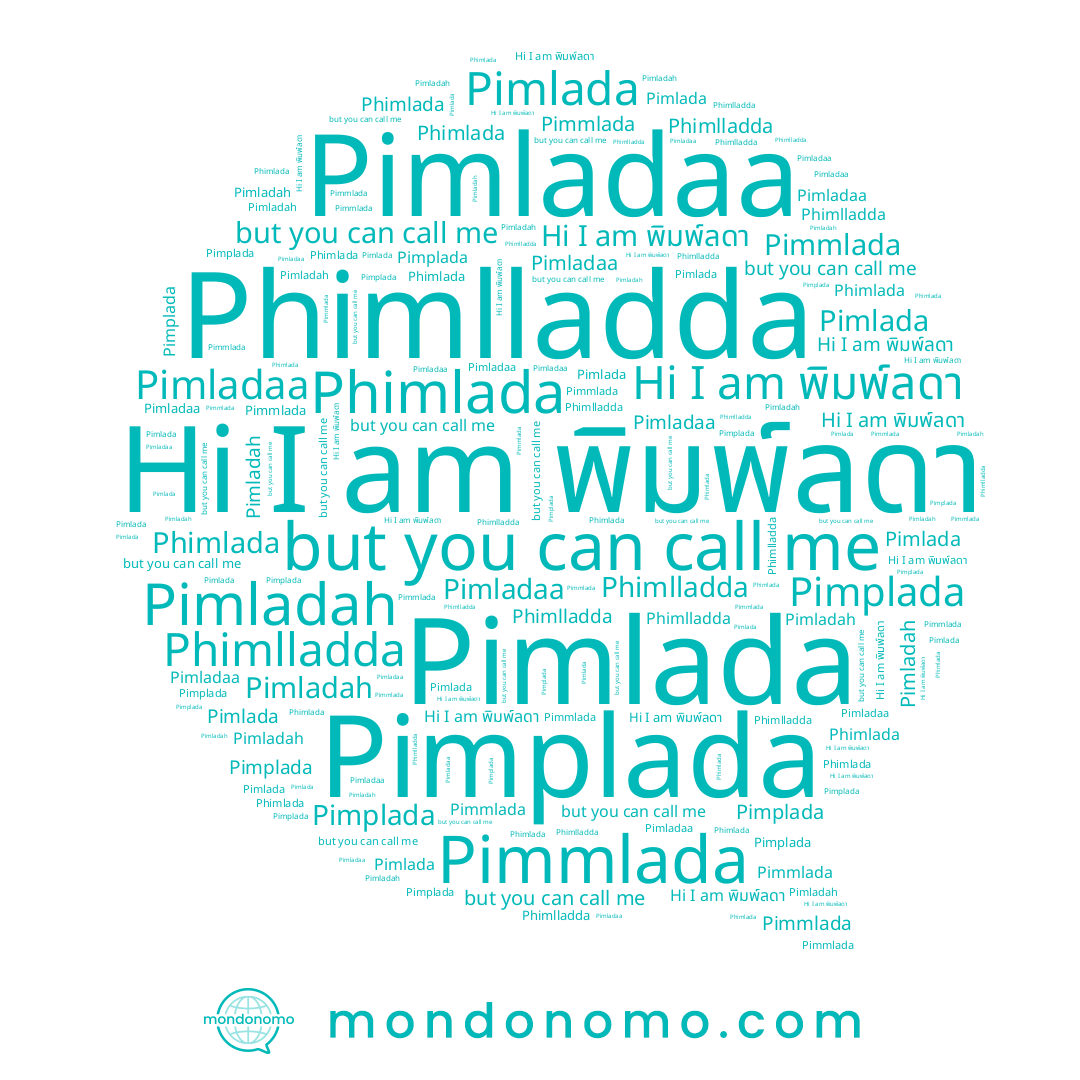 name Pimplada, name Phimlladda, name Phimlada, name Pimmlada, name Pimlada, name Pimladah, name Pimladaa, name พิมพ์ลดา