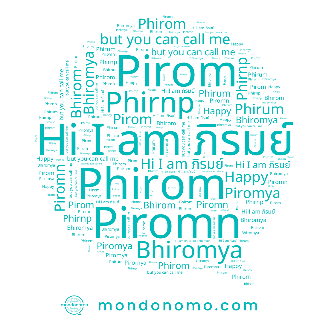 name Bhirom, name Piromn, name Pirom, name Phirom, name ภิรมย์, name Bhiromya, name Happy, name Phirum, name Phirnp, name Piromya