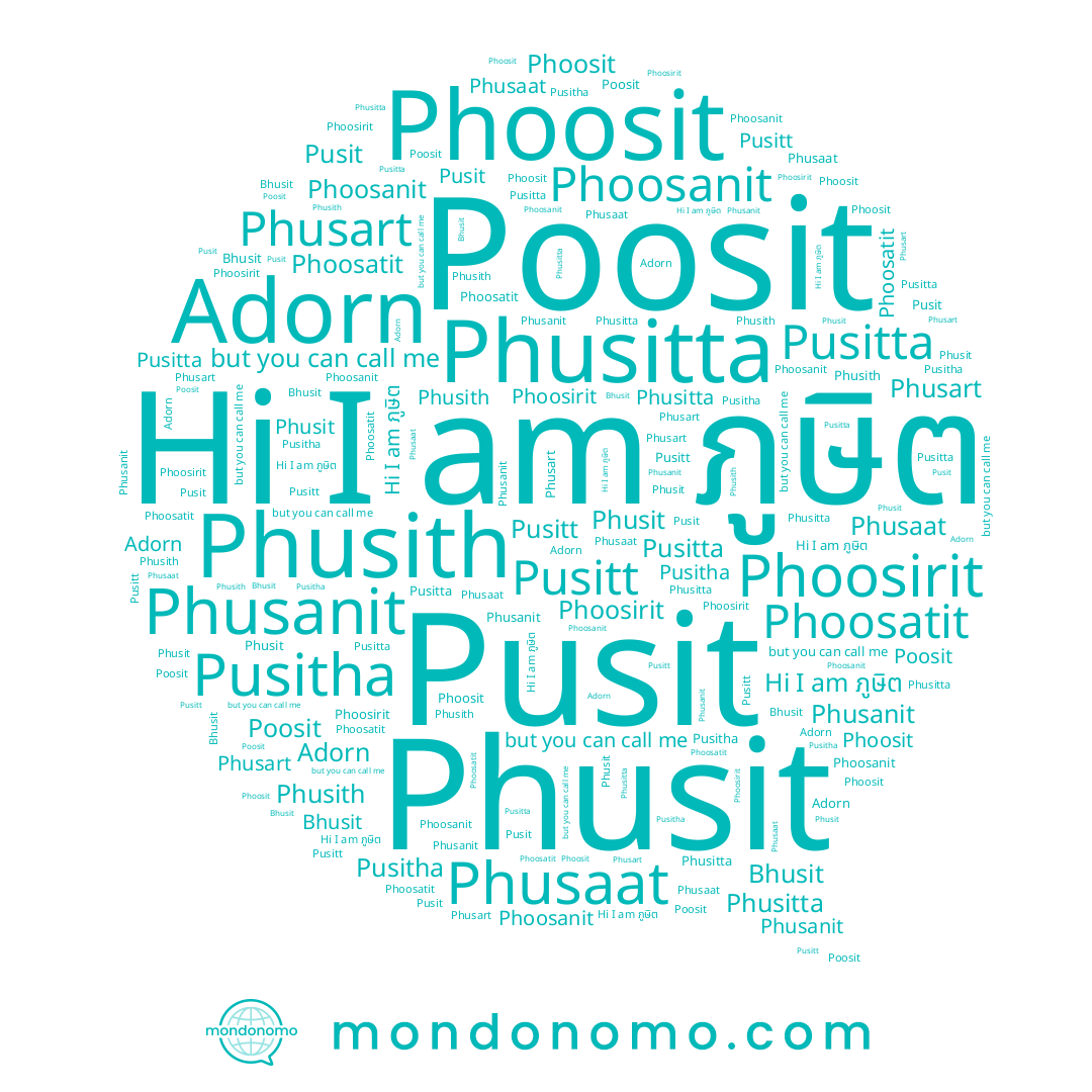 name Phusanit, name Phusitta, name Pusitha, name Phusit, name Phoosirit, name Pusitta, name Phoosanit, name Pusit, name Pusitt, name Phusith, name Poosit, name ภูษิต, name Bhusit, name Phoosit, name Phusaat, name Phusart, name Phoosatit