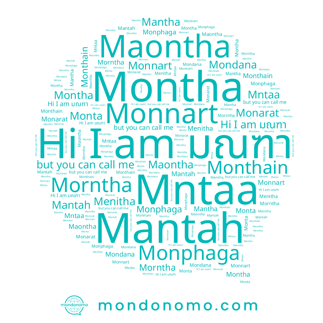 name มณฑา, name Mantha, name Monphaga, name Mantah, name Menitha, name Monnart, name Monthain, name Monta, name Morntha, name Montha, name Mondana, name Monarat, name Maontha