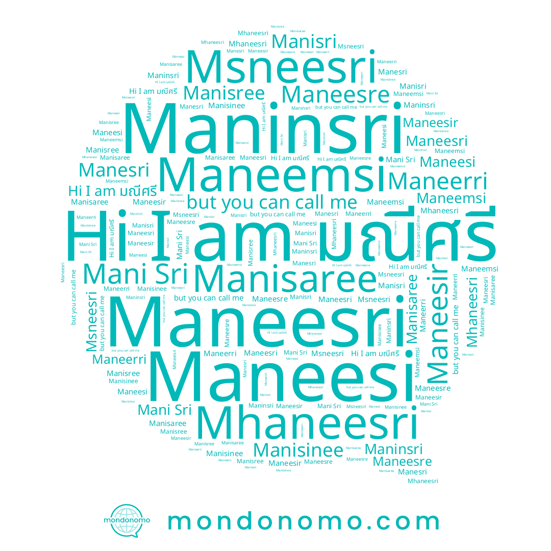 name Mani Sri, name มณีศรี, name Manisaree, name Manisinee, name Maninsri, name Maneesir, name Maneesri, name Manesri, name Manisree, name Maneesre, name Maneemsi, name Maneerri, name Msneesri, name Manisri