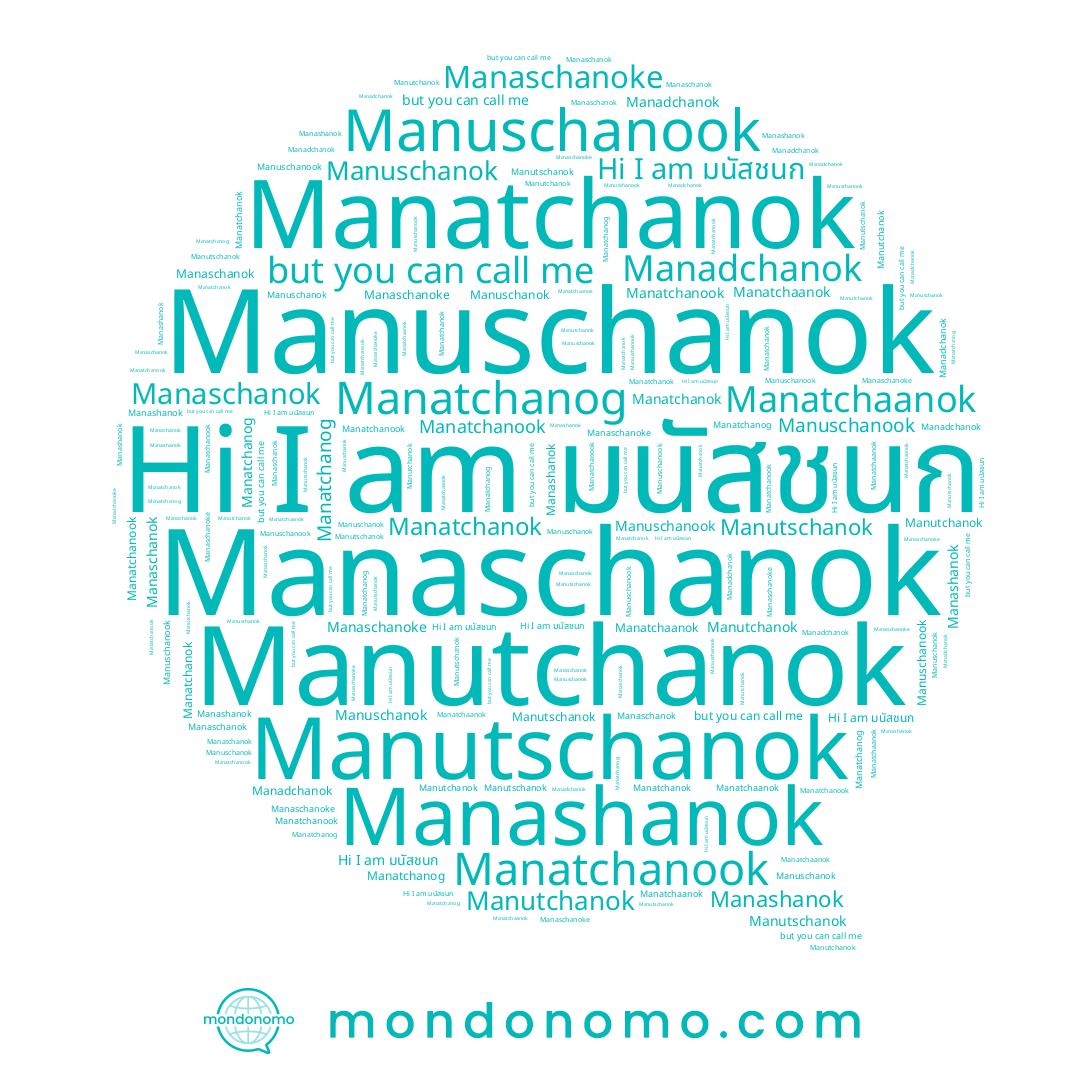 name Manatchanog, name Manutschanok, name มนัสชนก, name Manatchanok, name Manaschanok, name Manatchanook, name Manashanok, name Manadchanok, name Manutchanok, name Manatchaanok, name Manuschanook, name Manuschanok, name Manaschanoke