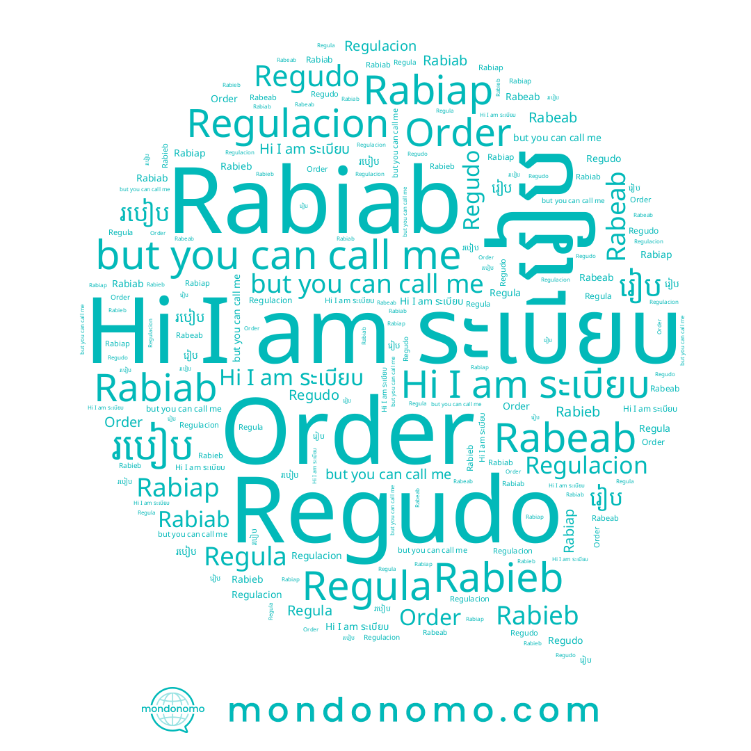 name Rabiab, name របៀប, name Rabieb, name ระเบียบ, name Rabiap, name Regulacion, name រៀប, name Rabeab, name Regudo, name Regula