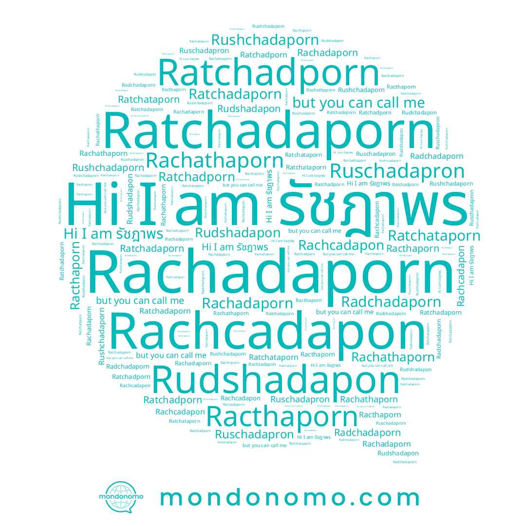 name Rachcadapon, name Racthaporn, name Rachathaporn, name Ruschadapron, name Rudshadapon, name Ratchataporn, name รัชฎาพร, name Rachadaporn, name Ratchadaphon, name Rushchadaporn, name Ratchadaporn, name Ratchadporn, name Radchadaporn