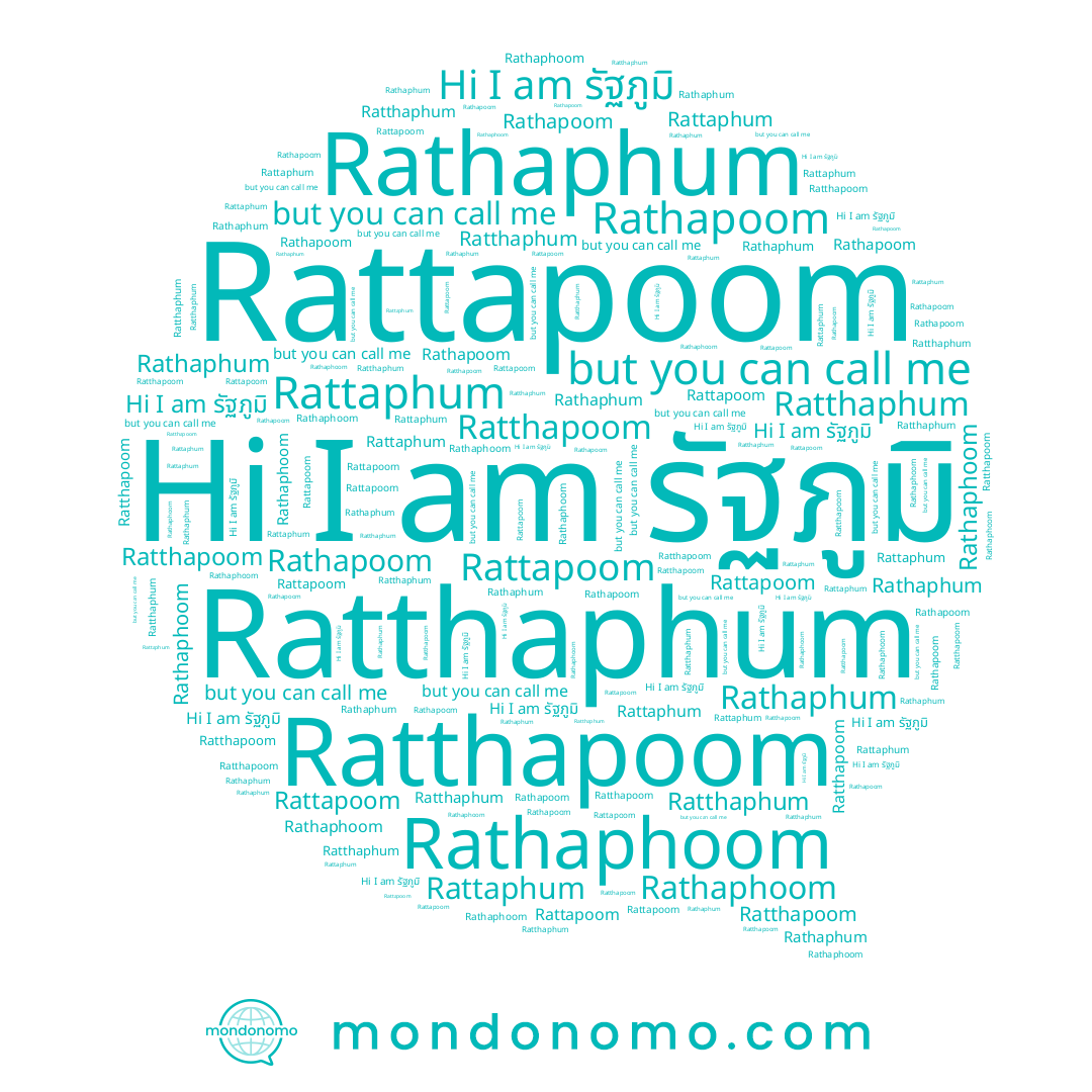 name Ratthaphum, name Rathaphoom, name Rattapoom, name Rathapoom, name Rattaphum, name รัฐภูมิ, name Ratthapoom, name Rathaphum