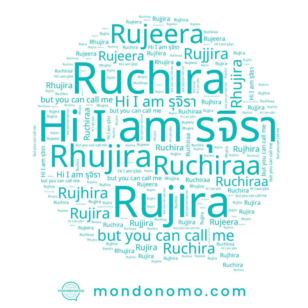 name Rujhira, name Rujjira, name Rujeera, name Rujira, name Ruchiraa, name Rhujira, name Ruchira, name รุจิรา