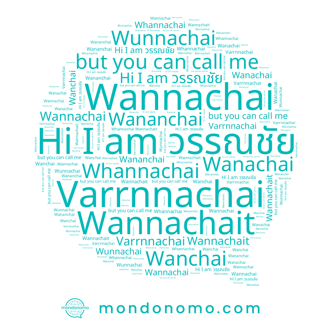 name Wannachait, name วรรณชัย, name Wanchai, name Wannachai, name Wanachai, name Whannachai, name Wananchai, name Wunnachai, name Varrnnachai