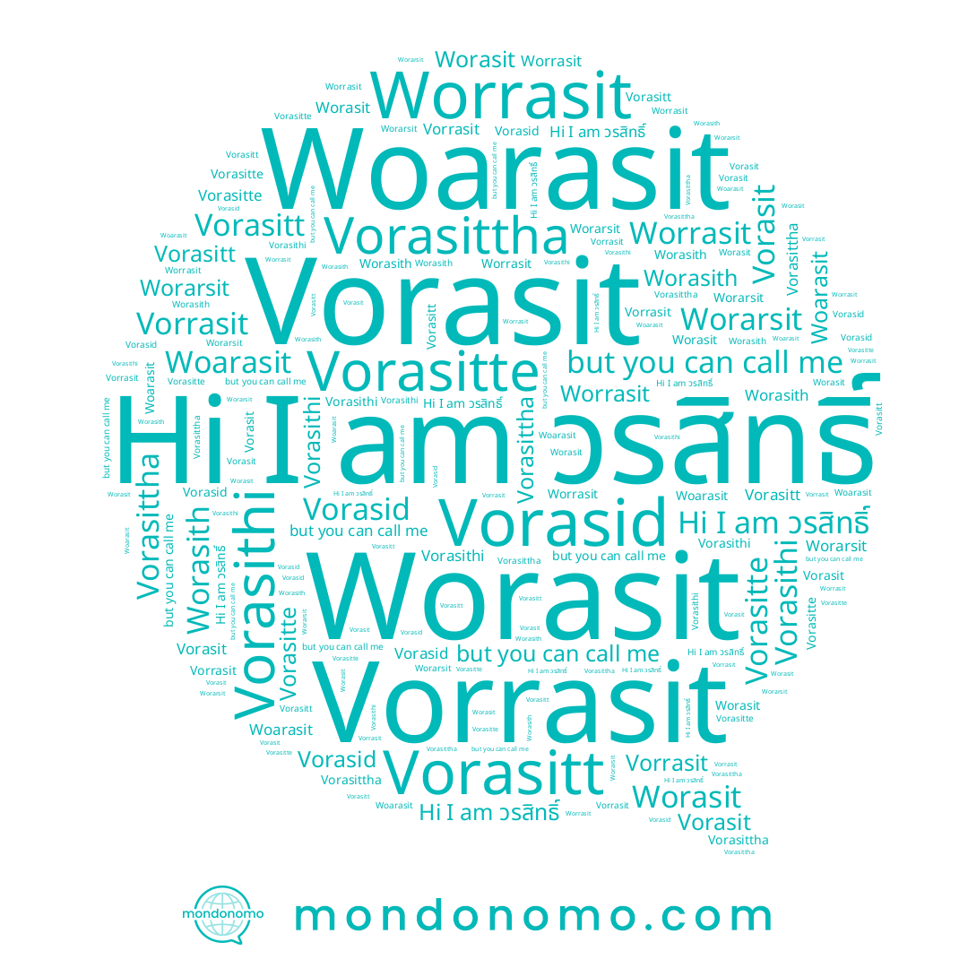 name Vorasitt, name Worrasit, name Vorasithi, name Woarasit, name Worasith, name Vorasitte, name Worasit, name Vorasit, name Worarsit, name Vorasid, name วรสิทธิ์, name Vorasittha, name Vorrasit