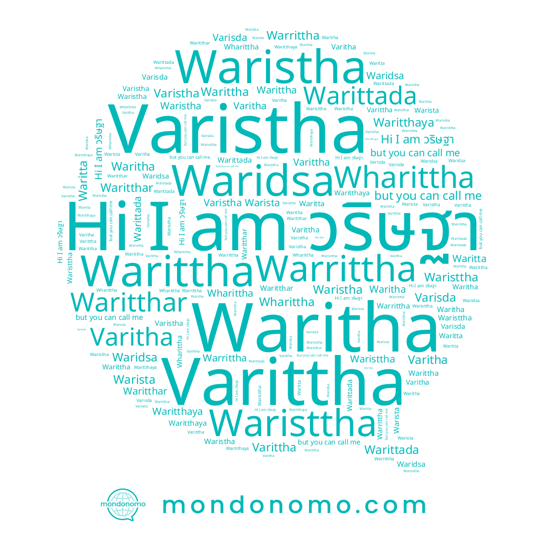name Waritthar, name Varistha, name Warrittha, name Waristha, name Varisda, name Warittha, name Waritthaya, name Warista, name Varittha, name Waridsa, name วริษฐา, name Waristtha, name Wharittha, name Warittada, name Waritta, name Waritha