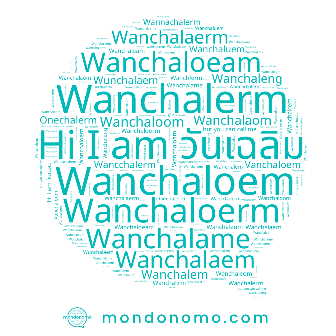 name Wanchaluem, name Wanchaloeam, name Wunchalaem, name Wanchalem, name Wanchaleum, name Wanchaloem, name Wanchalrem, name Wanchaloerm, name Wancchalerm, name Wanchalame, name Wanchaleom, name Wanchaleng, name Onechalerm, name Vanchaloem, name Wanchalaem, name Wanchaloom, name Wannachalerm, name Wanchaleam, name Wanchalirm, name Wanchaloam, name Wanchalerm, name วันเฉลิม, name Wanchalaerm, name Wanchalaom