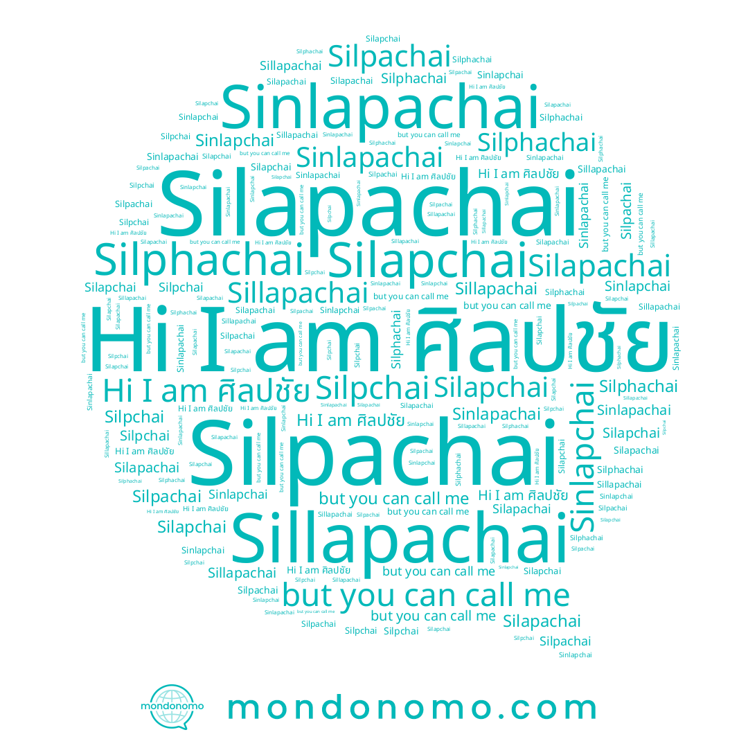 name Sillapachai, name Silpachai, name Sinlapchai, name Sinlapachai, name Silapachai, name Silapchai, name Silpchai, name Silphachai, name ศิลปชัย