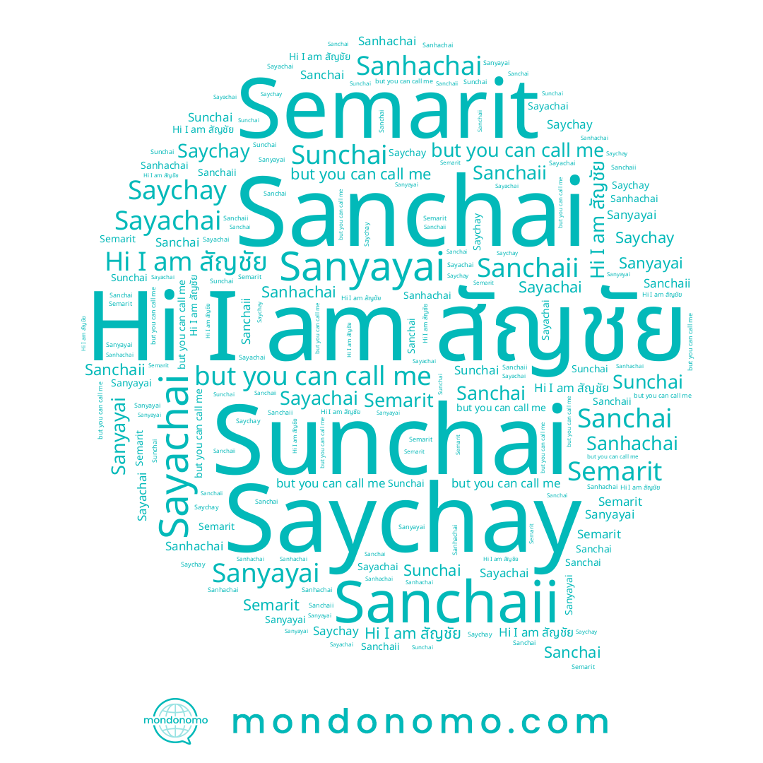 name Sanchaii, name Semarit, name Sanchai, name สัญชัย, name Sunchai, name Sayachai, name Saychay, name Sanyayai, name Sanhachai