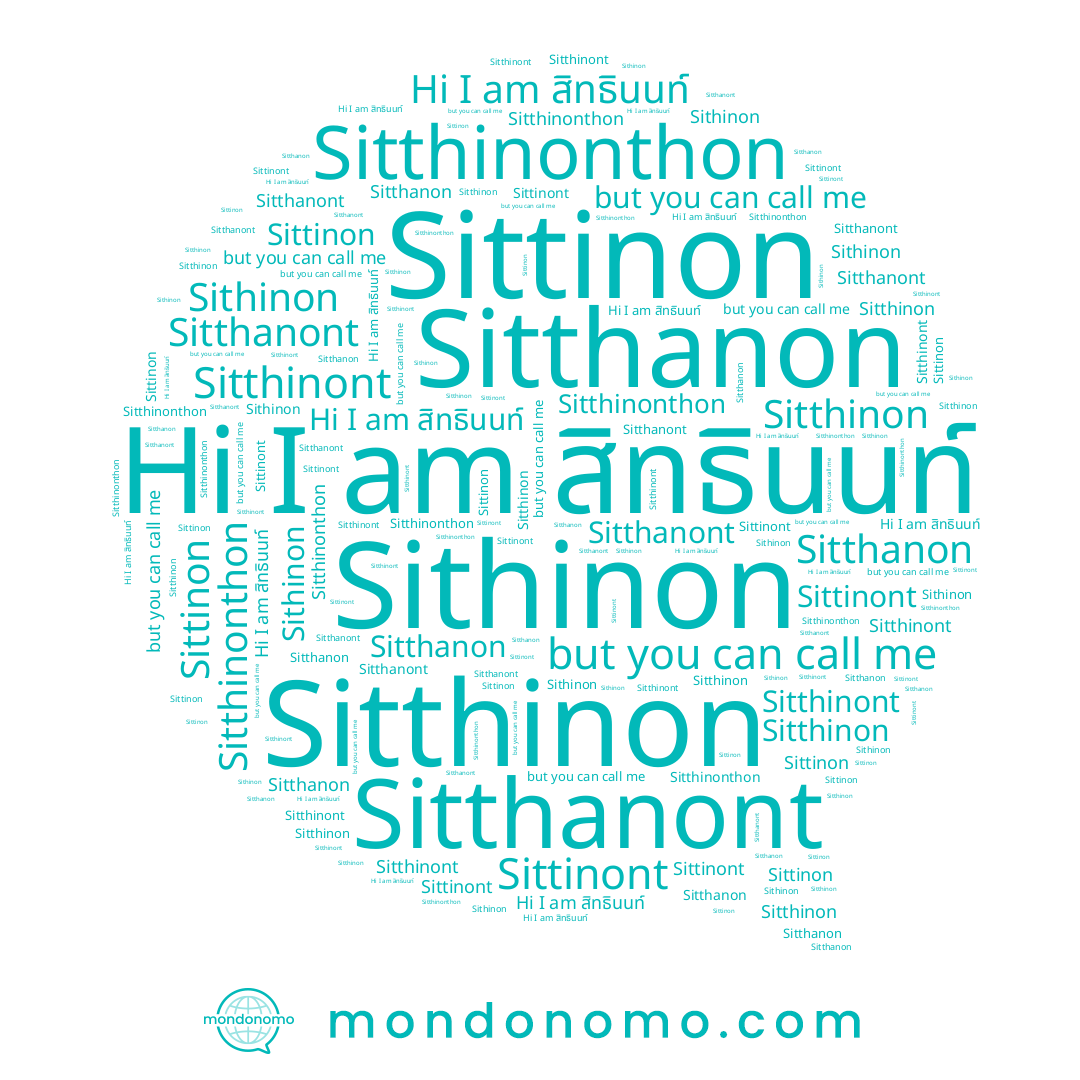 name Sittinont, name Sitthinont, name Sitthinon, name Sithinon, name Sittinon, name Sitthanont, name Sitthanon, name Sitthinonthon, name สิทธินนท์