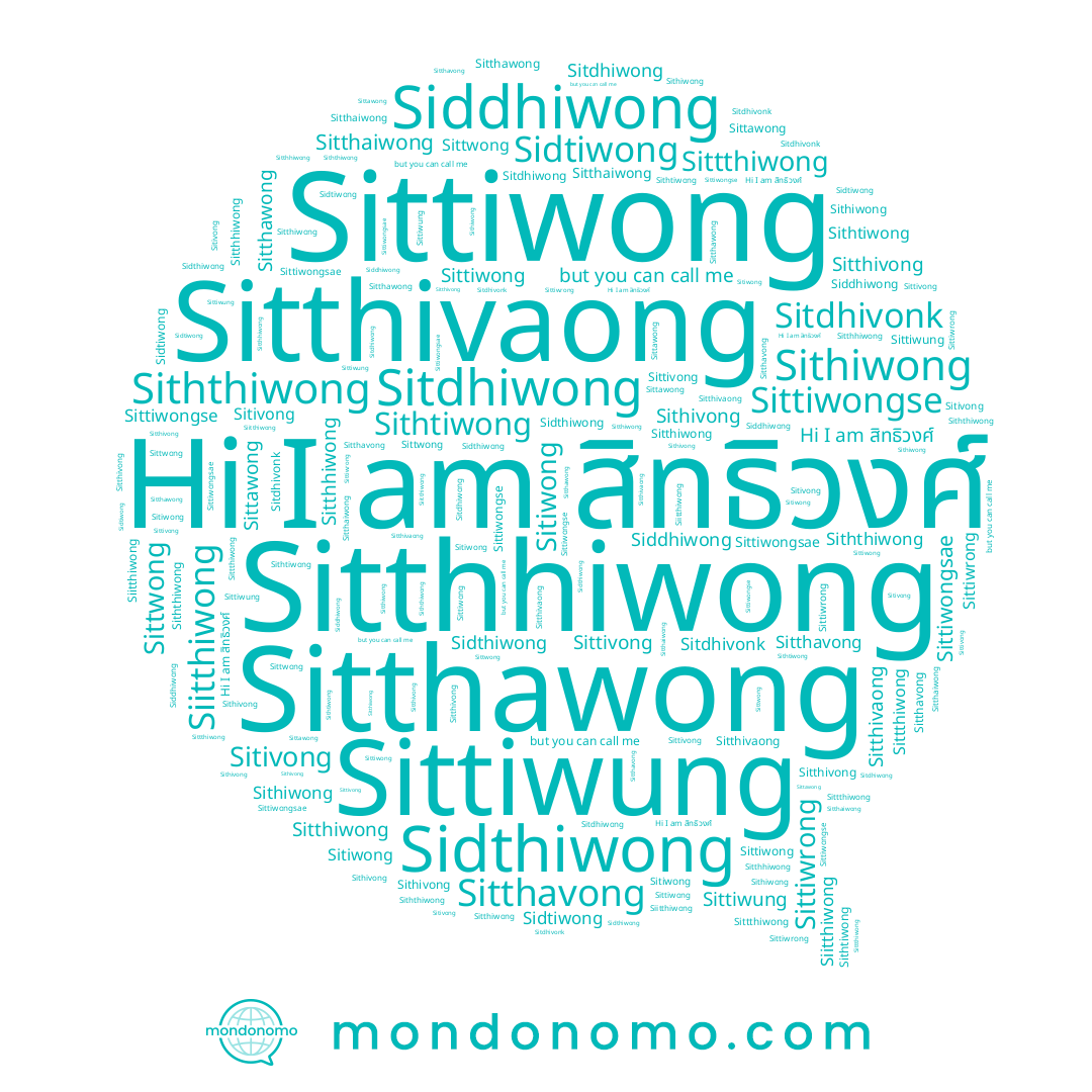 name Siitthiwong, name Sithiwong, name Siddhiwong, name Sitthaiwong, name Sittthiwong, name Sittiwrong, name Sithivong, name Sittiwong, name Sitthivaong, name Sitthivong, name Sidtiwong, name Sittwong, name Sitthawong, name Siththiwong, name Sitdhivonk, name Sitiwong, name Sidthiwong, name Sittivong, name Sittawong, name Sittiwongse, name Sittiwung, name Sitthavong, name Sitthiwong, name Sitdhiwong, name Sittiwongsae, name Sithtiwong, name Sitthhiwong, name สิทธิวงศ์, name Sitivong