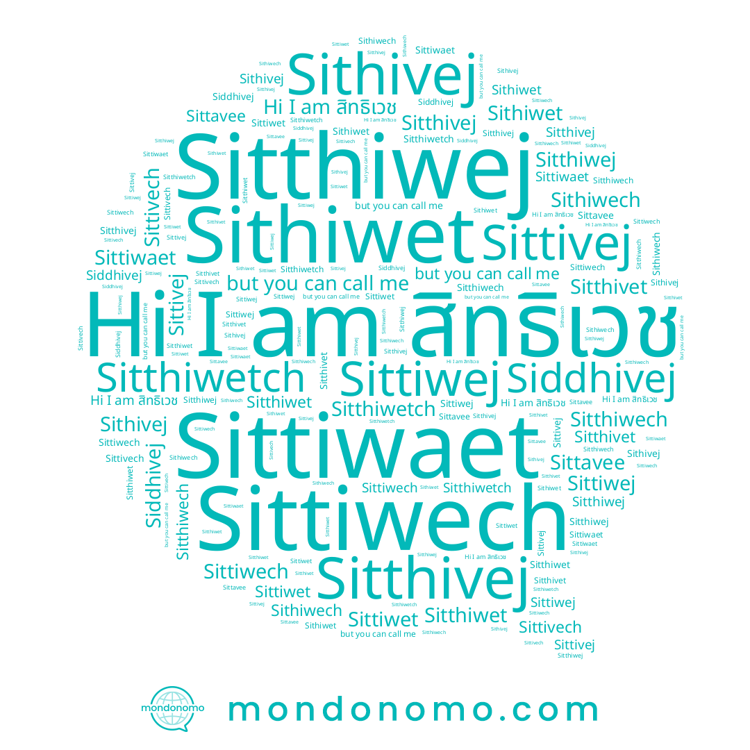 name Sittivech, name Sittivej, name สิทธิเวช, name Sitthivet, name Sithiwet, name Sittavee, name Sitthiwet, name Sittiwaet, name Sitthiwech, name Sittiwej, name Sithiwech, name Sittiwech, name Sittiwet, name Sithivej, name Sitthivej, name Sitthiwetch, name Sitthiwej, name Siddhivej