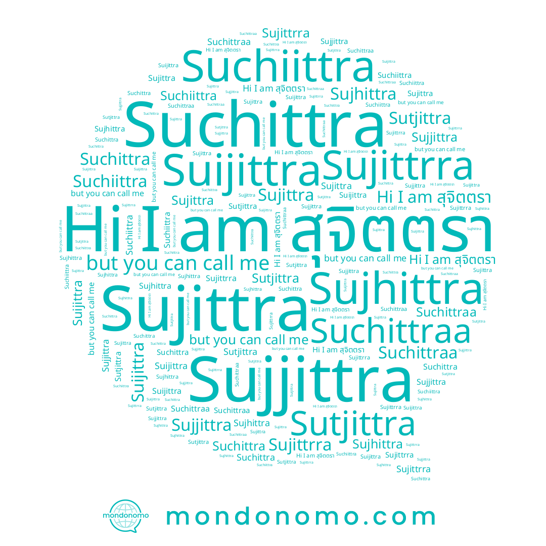 name Suchiittra, name Suchittraa, name Sujhittra, name สุจิตตรา, name Suchittra, name Sujjittra, name Sujittrra, name Suijittra, name Sutjittra, name Sujittra