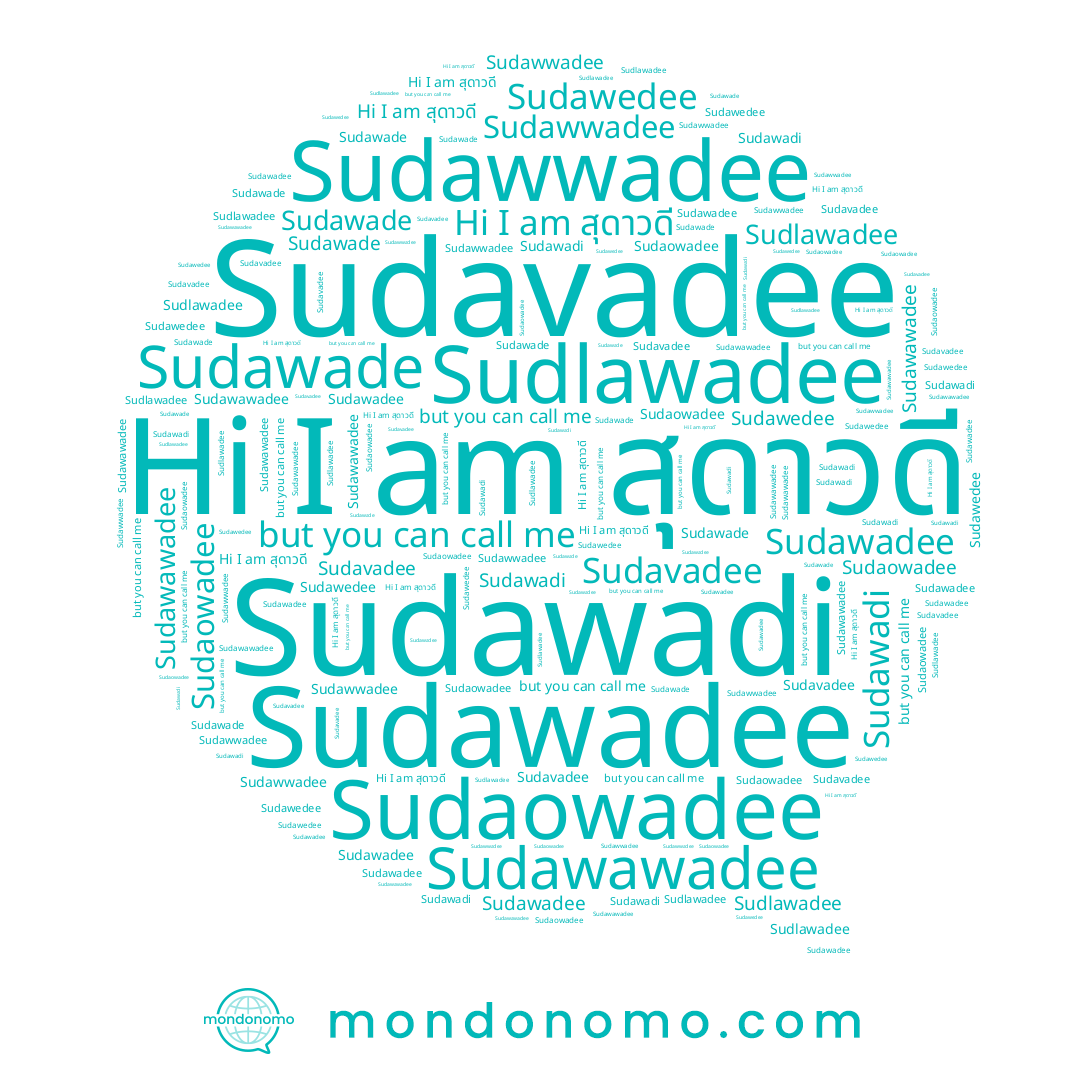 name Sudawadi, name สุดาวดี, name Sudaowadee, name Sudlawadee, name Sudawedee, name Sudawawadee, name Sudawade, name Sudawadee, name Sudavadee, name Sudawwadee