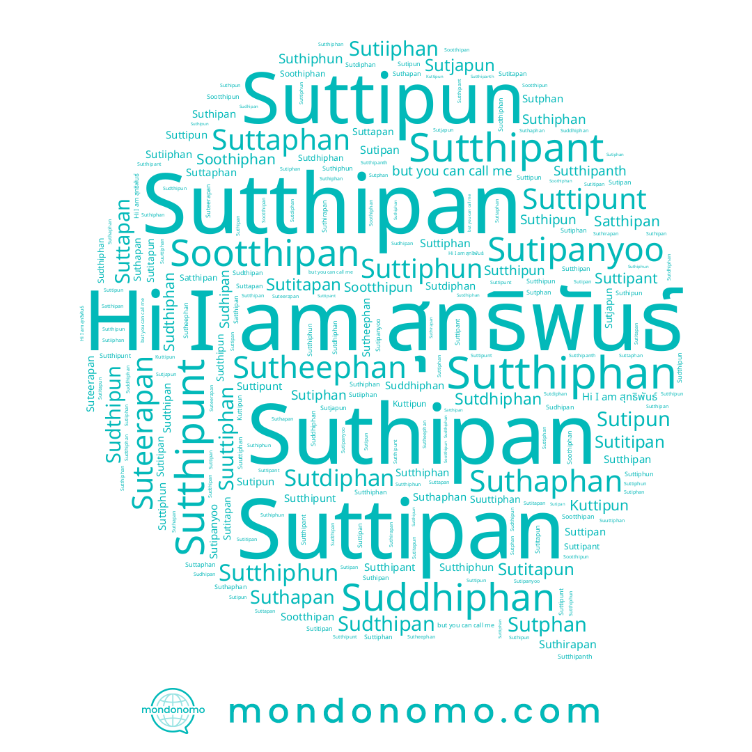 name Sootthipun, name Sutheephan, name Suthirapan, name Sutipun, name Suttipun, name Sutthiphan, name Sutdhiphan, name Suthiphun, name Sutitapun, name Sutiphan, name Suttaphan, name Suthapan, name Suddhiphan, name Suthipun, name Sutipan, name Sudhipan, name Suthipan, name Sutthipanth, name Suteerapan, name Soothiphan, name Sutdiphan, name Suthiphan, name Suttiphan, name Sudthipun, name สุทธิพันธ์, name Sutiiphan, name Suttipunt, name Suttapan, name Sutthipun, name Sutthiphun, name Sutjapun, name Sutitipan, name Suttipant, name Sudthipan, name Sutitapan, name Sutthipunt, name Suthaphan, name Suuttiphan, name Suttipan, name Sudthiphan, name Satthipan, name Suttiphun, name Sutphan, name Sutthipan, name Sutipanyoo, name Sootthipan, name Kuttipun, name Sutthipant