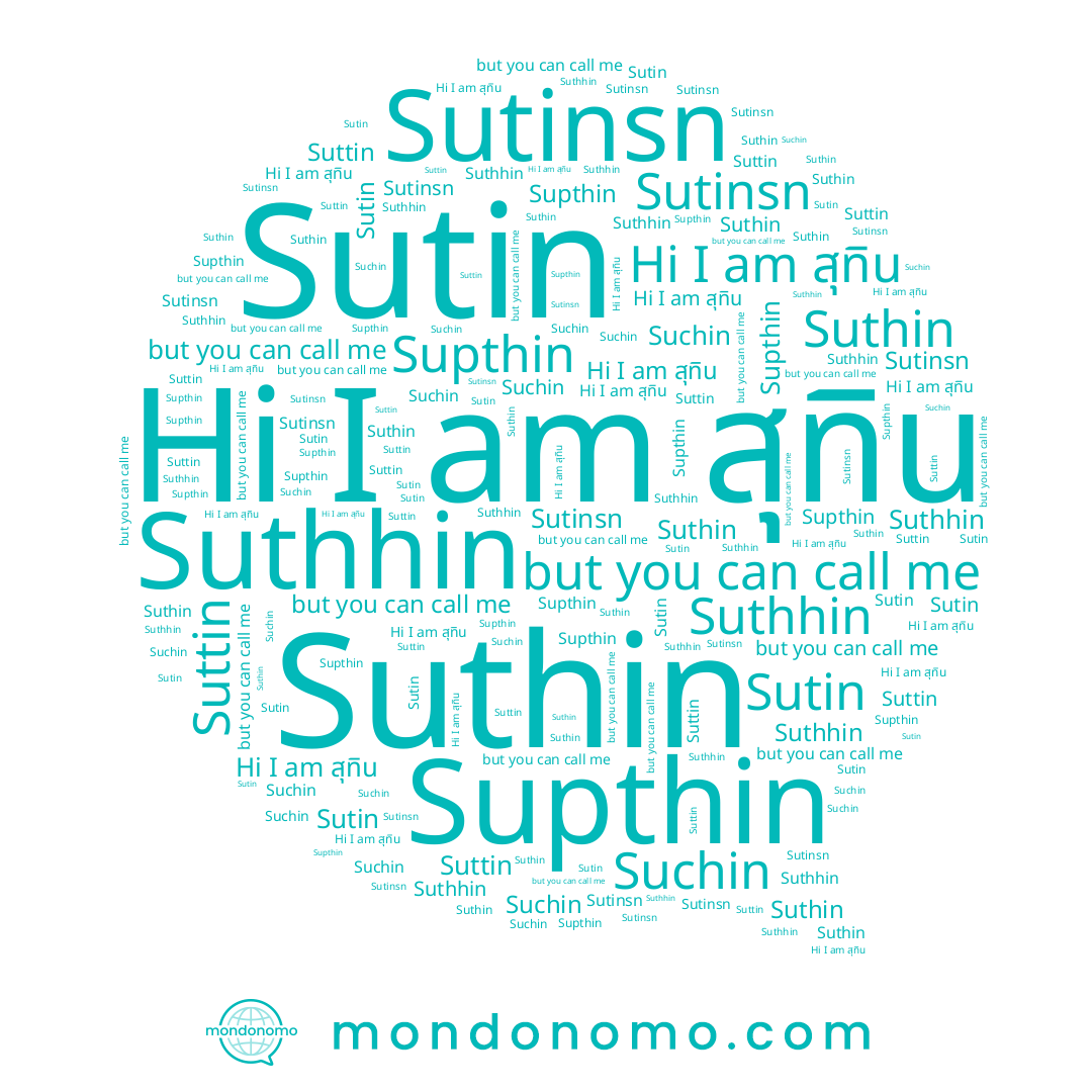 name Sutin, name สุทิน, name Suthin, name Suttin, name Suthhin, name Supthin, name Suchin