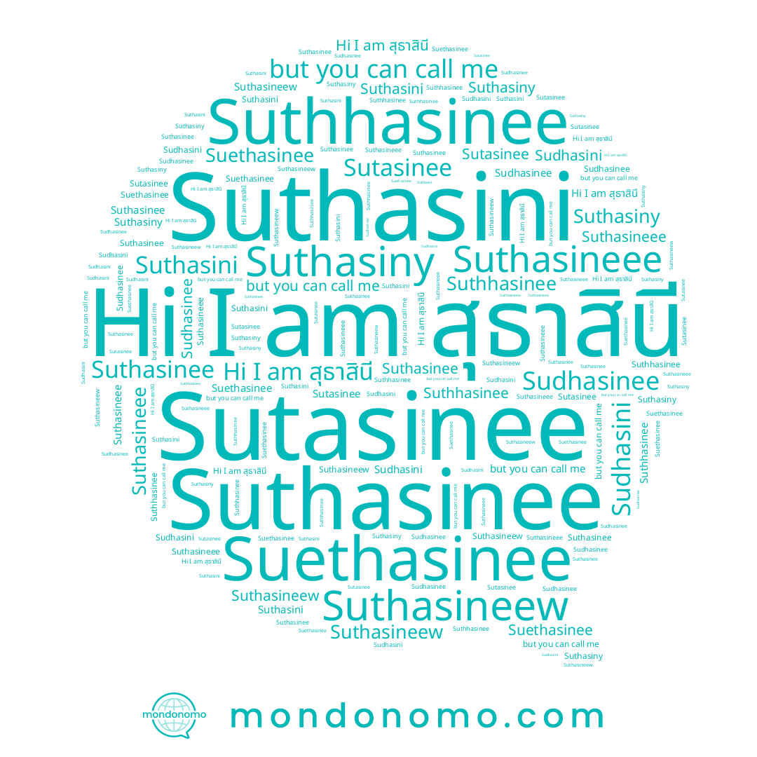 name Suthasineee, name Suthasinee, name Suethasinee, name สุธาสินี, name Sutasinee, name Suthasiny, name Suthhasinee, name Sudhasini, name Sudhasinee, name Suthasini, name Suthasineew