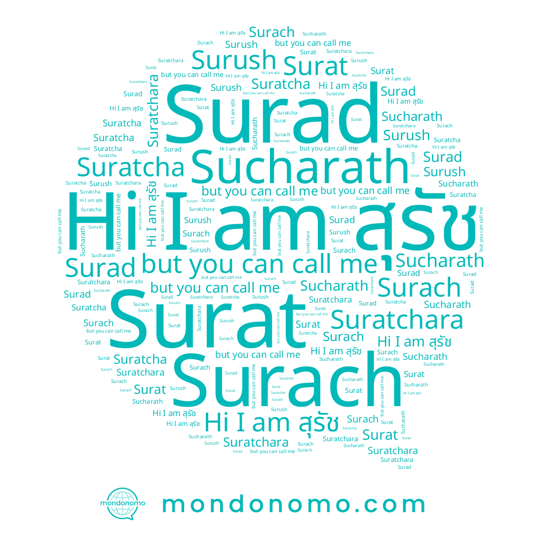 name Sucharath, name Suratcha, name Surat, name Surush, name สุรัช, name Suratchara, name Surach, name Surad