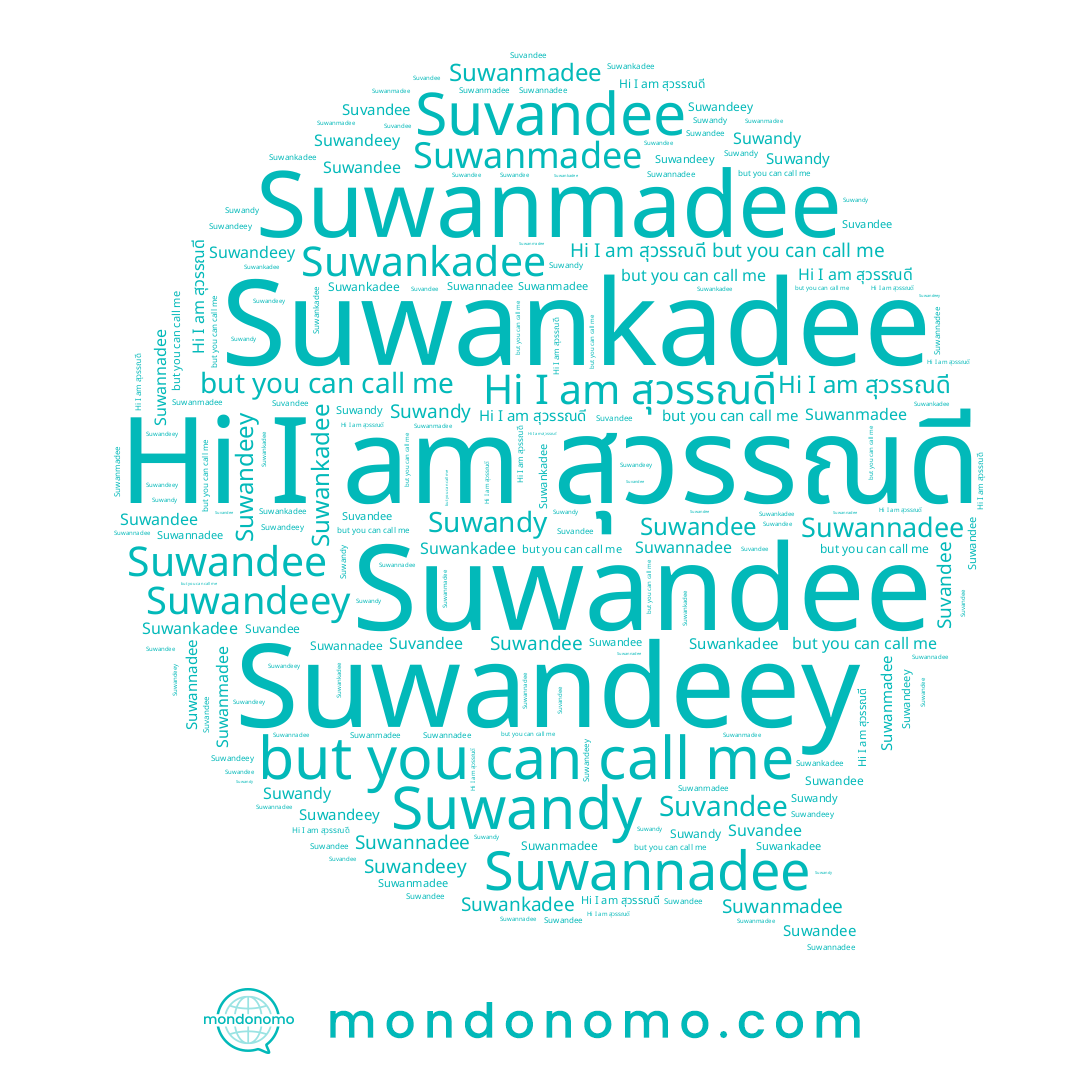 name Suwankadee, name Suwannadee, name Suwandeey, name สุวรรณดี, name Suvandee, name Suwandee, name Suwanmadee, name Suwandy