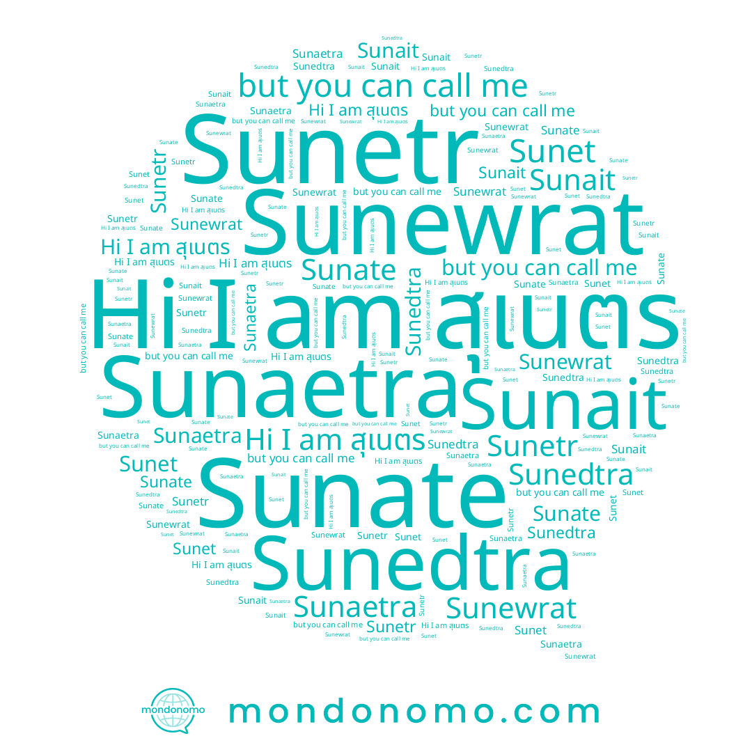name Sunaetra, name สุเนตร, name Sunate, name Sunetr, name Sunewrat, name Sunedtra, name Sunet