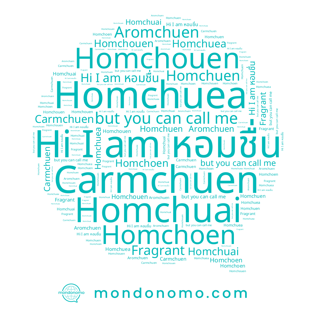name Homchuen, name Homchuea, name Homchuai, name Carmchuen, name Aromchuen, name Homchouen, name Homchoen