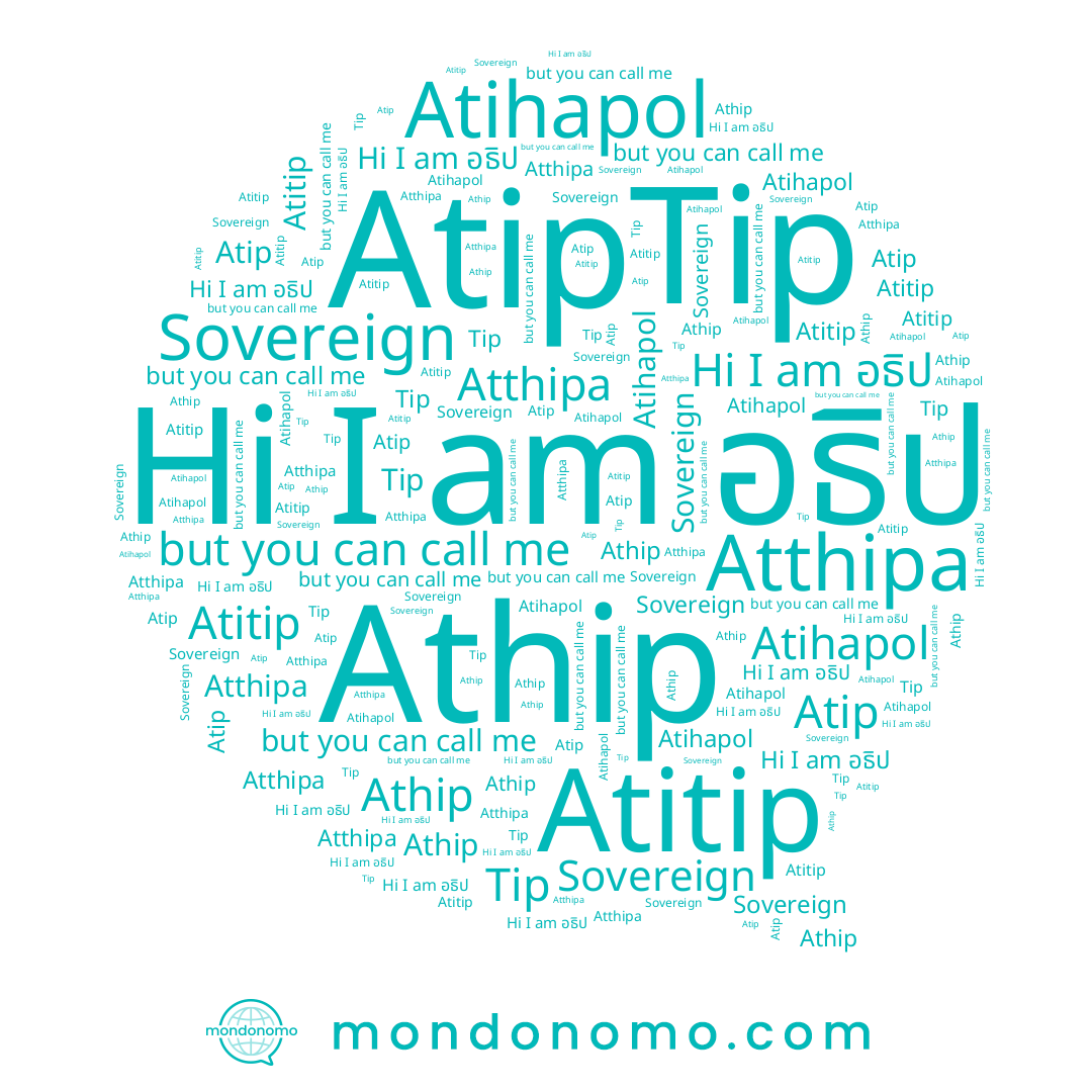 name Atihapol, name Atthipa, name Atip, name Athip, name Atitip, name Sovereign, name อธิป