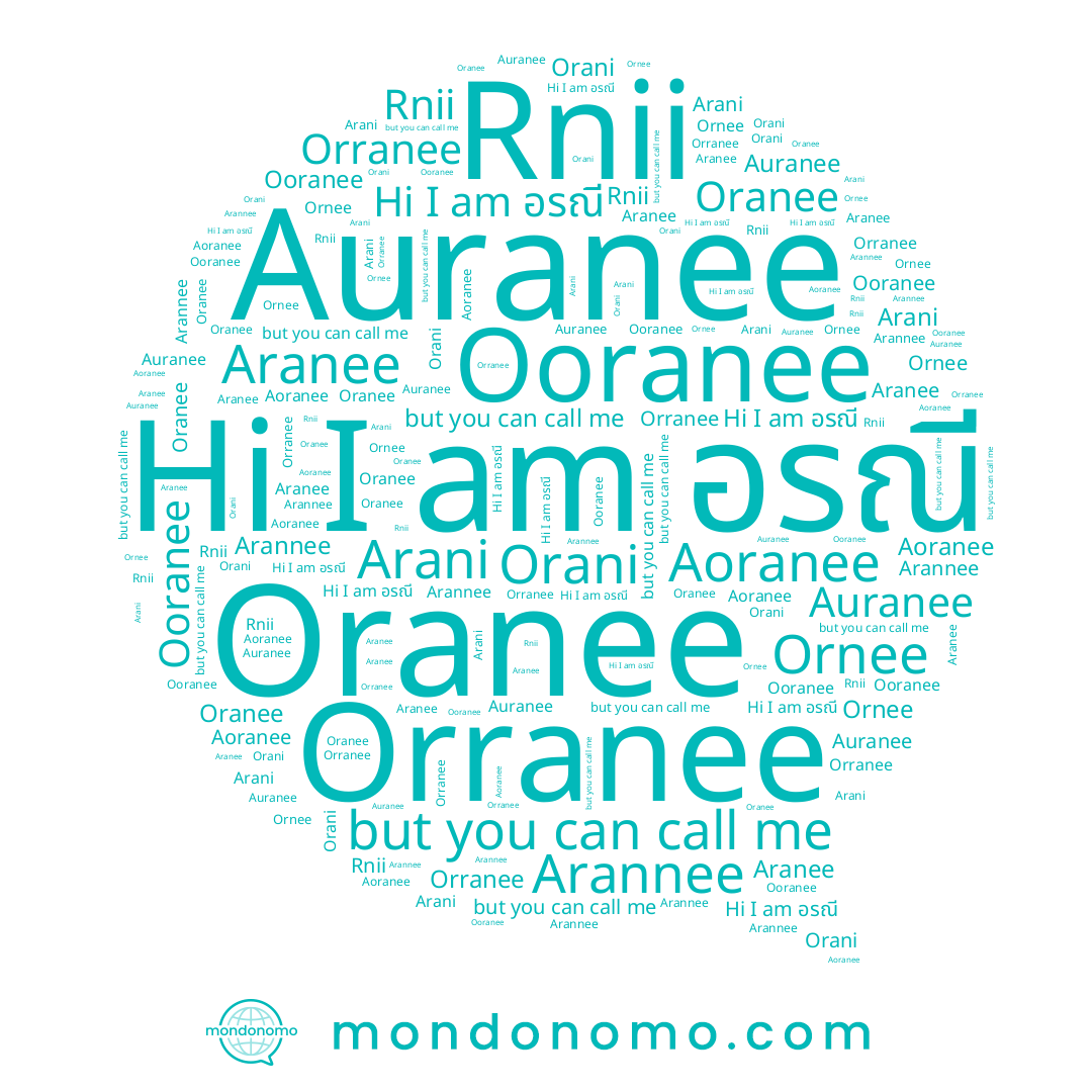 name Rnii, name Ornee, name Auranee, name อรณี, name Orani, name Ooranee, name Arannee, name Arani, name Orranee, name Oranee, name Aoranee, name Aranee