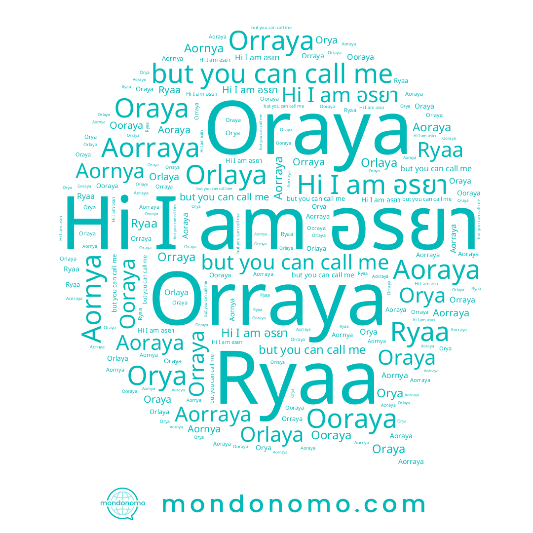 name Aornya, name Ryaa, name อรยา, name Orya, name Ooraya, name Orraya, name Aoraya, name Orlaya, name Oraya, name Aorraya