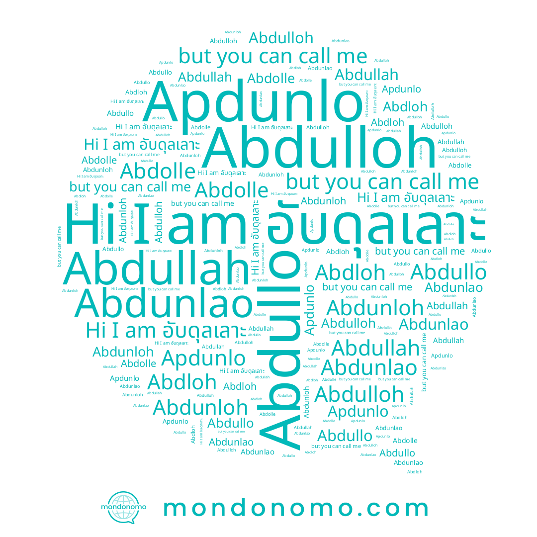 name Abdolle, name Abdunloh, name Abdloh, name Abdullo, name Abdullah, name อับดุลเลาะ, name Abdulloh, name Apdunlo, name Abdunlao