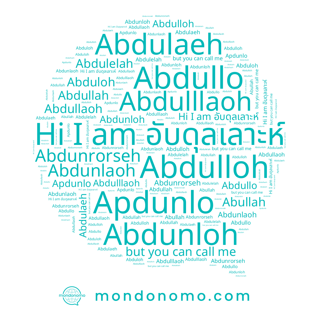 name Abdulllaoh, name Abdunloh, name Abdulaeh, name Abullah, name Abdullaoh, name Abdunlaoh, name Abdullo, name อับดุลเลาะห์, name Abdulelah, name Abdullah, name Abdulloh, name Apdunlo, name Abduloh, name Abdunrorseh