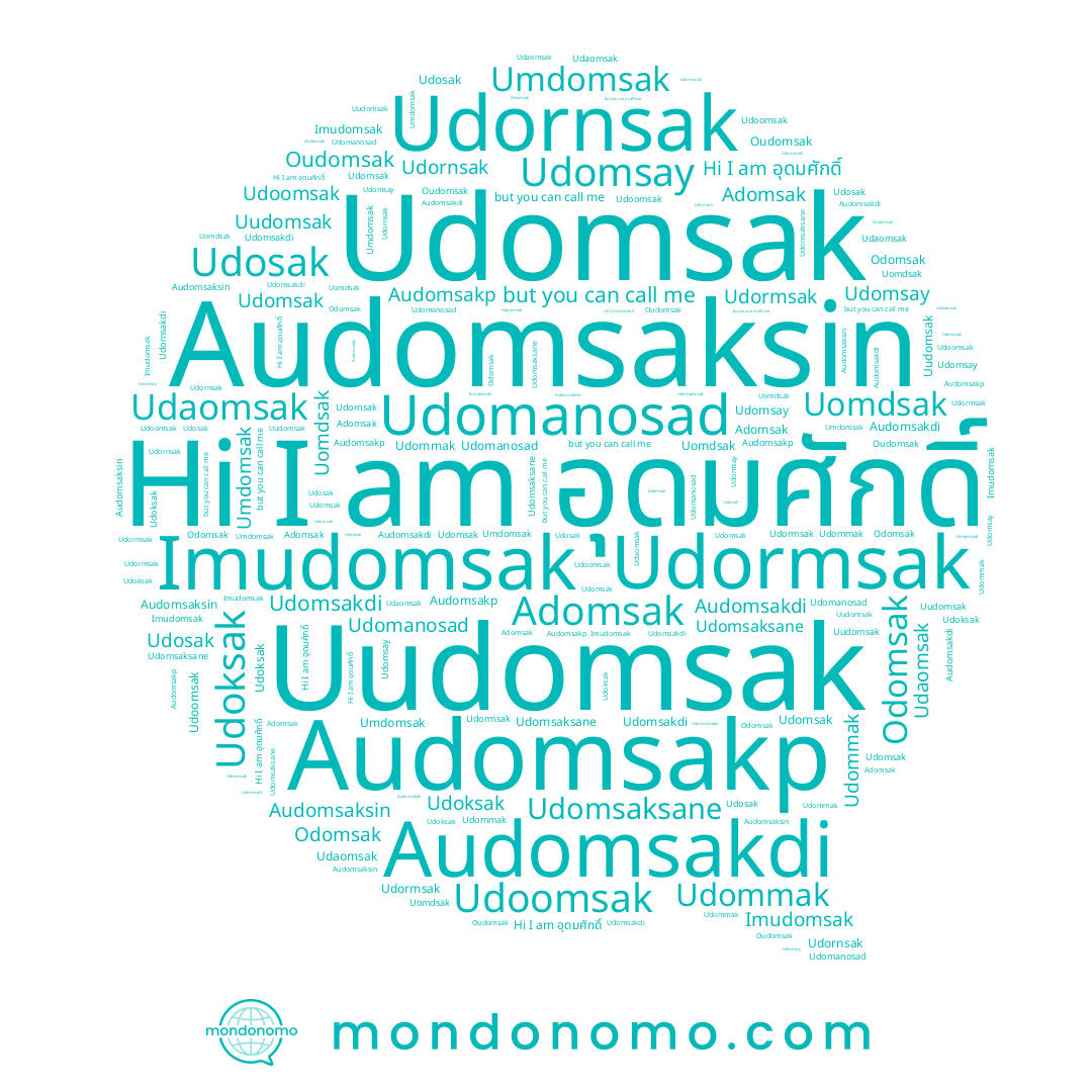 name Udoomsak, name Oudomsak, name Odomsak, name Udosak, name Imudomsak, name Udomsak, name Udomsaksane, name Umdomsak, name Udormsak, name Audomsakdi, name Udornsak, name Uudomsak, name อุดมศักดิ์, name Audomsaksin, name Adomsak, name Udoksak, name Udaomsak, name Udomsay, name Udomanosad, name Udomsakdi, name Udommak