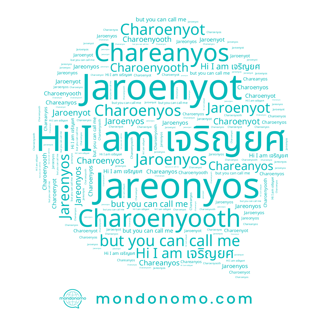 name Chareanyos, name Jaroenyos, name Charoenyos, name Charoenyooth, name Jareonyos, name เจริญยศ, name Charoenyot, name Jaroenyot