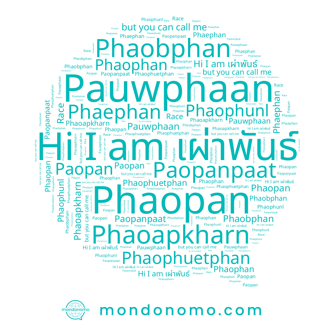 name Race, name Phaephan, name Phaophunl, name Pauwphaan, name Phaoapkharn, name Phaobphan, name Phaophuetphan, name Phaophan, name Paopanpaat, name Phaopan