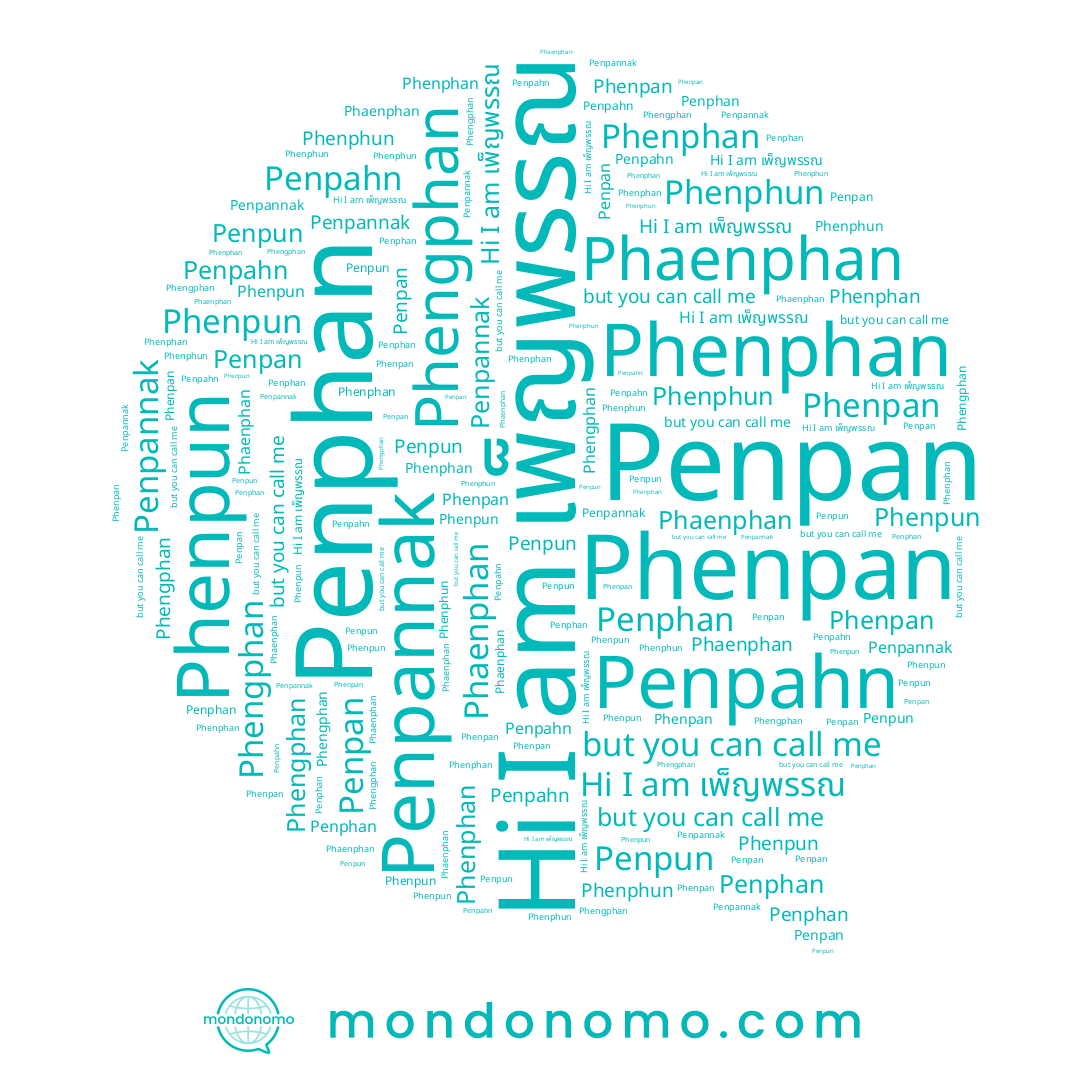 name Phenphan, name Penpan, name Phenpan, name Phaenphan, name Phengphan, name Phenphun, name เพ็ญพรรณ, name Penpannak, name Phenpun, name Penpahn, name Penpun, name Penphan