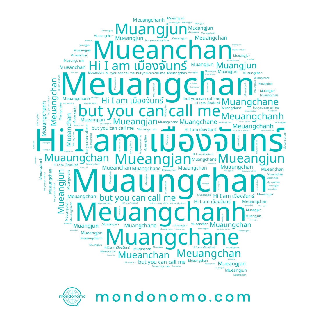name Meuangchanh, name Muaungchan, name Meuangchan, name Muangjun, name Mueangjan, name Mueangjun, name เมืองจันทร์, name Muangchane, name Mueanchan