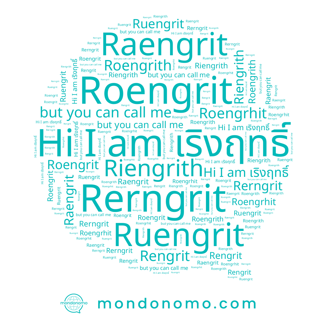 name Ruengrit, name Rerngrit, name เริงฤทธิ์, name Riengrith, name Raengrit, name Rengrit, name Roengrit, name Roengrhit, name Roengrith