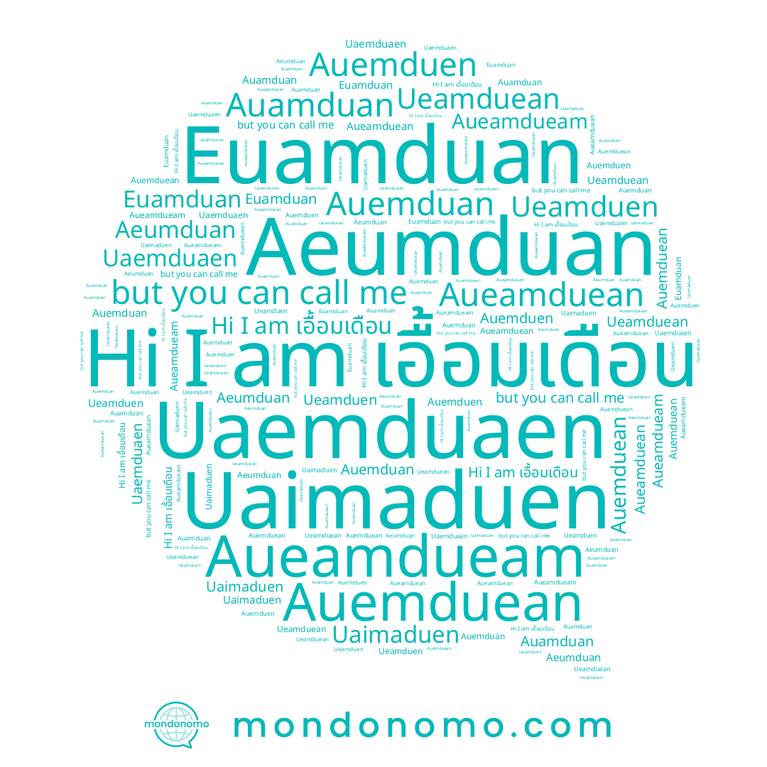 name Auamduan, name Euamduan, name Uaimaduen, name Aueamduean, name Auemduan, name Aeumduan, name Auemduean, name Ueamduen, name Ueamduean, name Auemduen