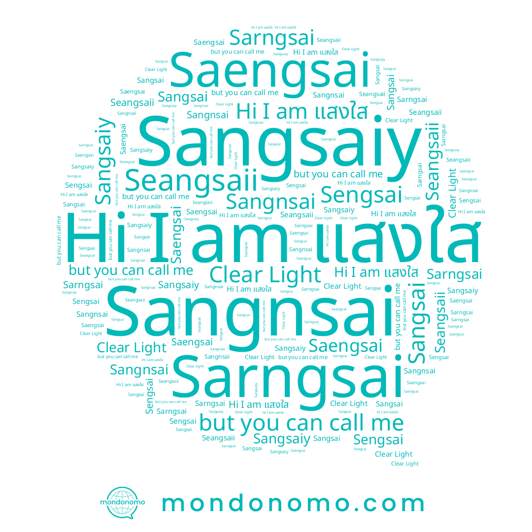 name Clear Light, name Sangnsai, name Sangsai, name Seangsaii, name Sarngsai, name Sengsai, name Sangsaiy, name Saengsai, name แสงใส