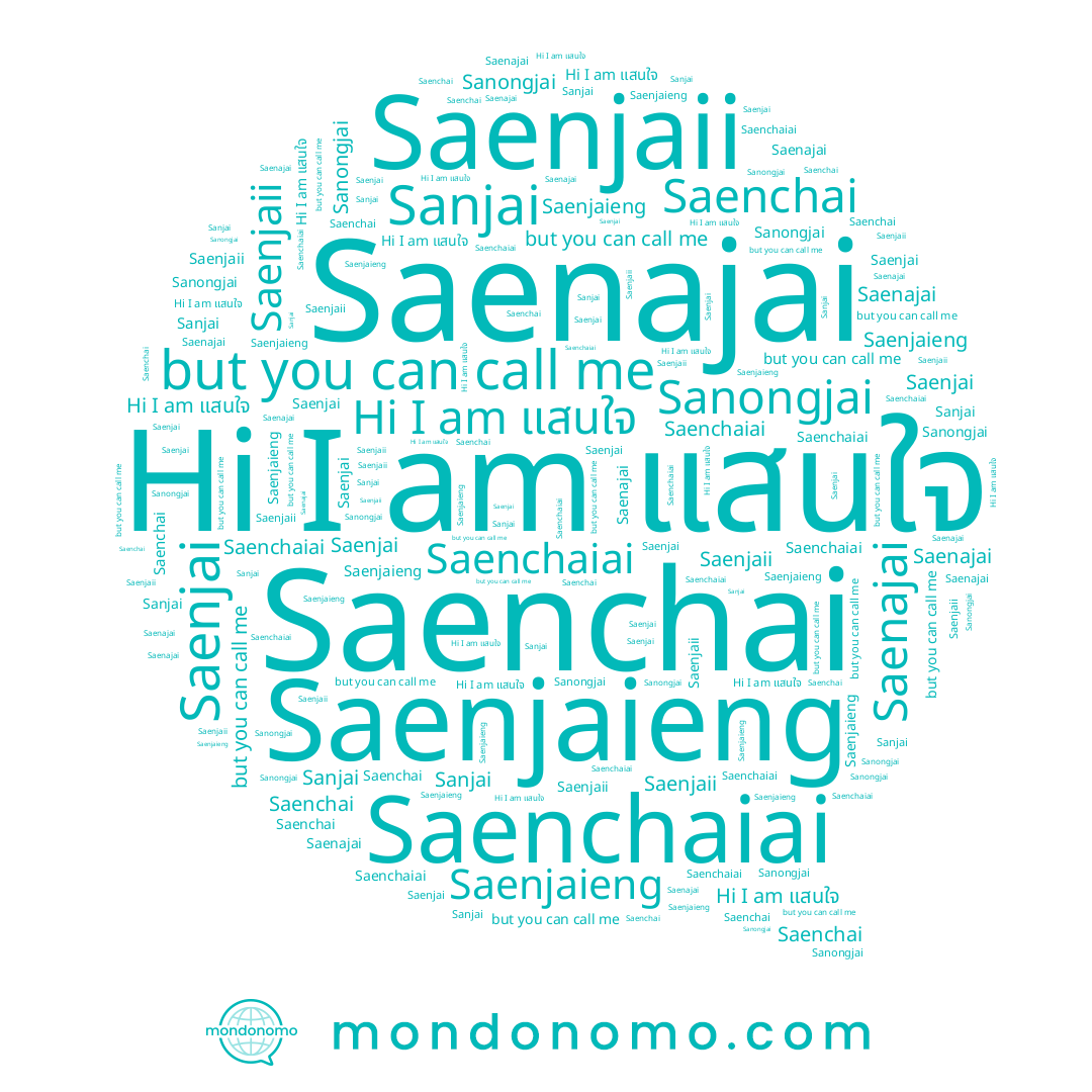 name แสนใจ, name Saenchai, name Sanjai, name Sanongjai, name Saenajai, name Saenchaiai, name Saenjai, name Saenjaii