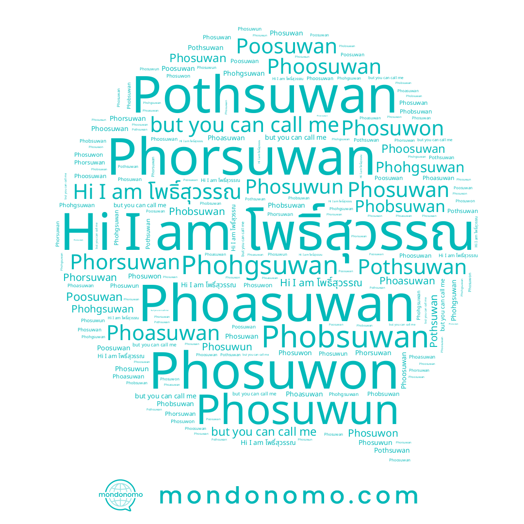 name Phohgsuwan, name Phobsuwan, name Phosuwun, name Phoasuwan, name โพธิ์สุวรรณ, name Poosuwan, name Phosuwan, name Phorsuwan, name Phoosuwan, name Phosuwon, name Pothsuwan