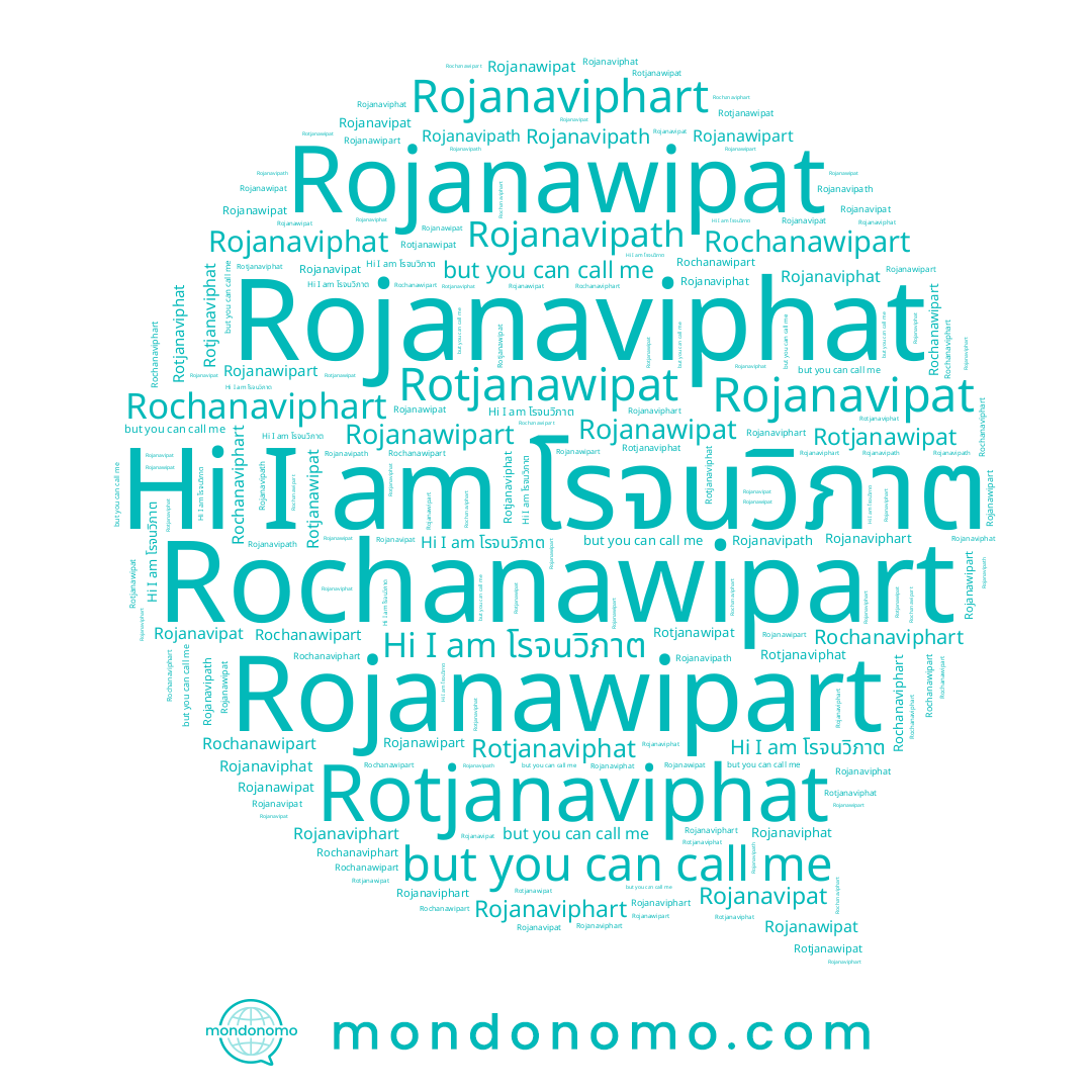 name Rochanaviphart, name Rojanaviphart, name Rojanawipat, name Rojanavipath, name Rojanavipat, name Rotjanawipat, name Rojanawipart, name Rotjanaviphat, name โรจนวิภาต, name Rojanaviphat, name Rochanawipart