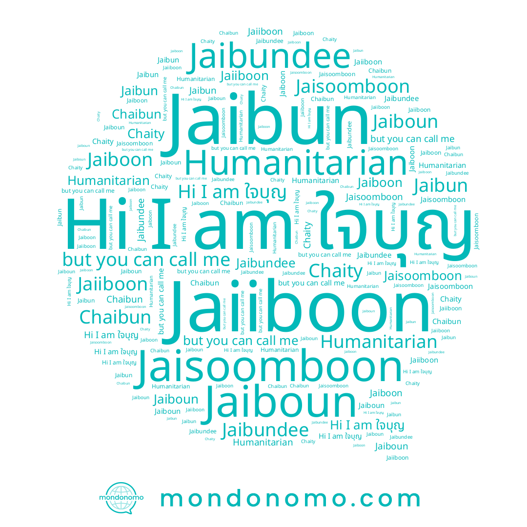 name Chaibun, name ใจบุญ, name Jaiboon, name Jaibundee, name Jaiboun, name Chaity, name Jaisoomboon, name Jaiiboon, name Jaibun