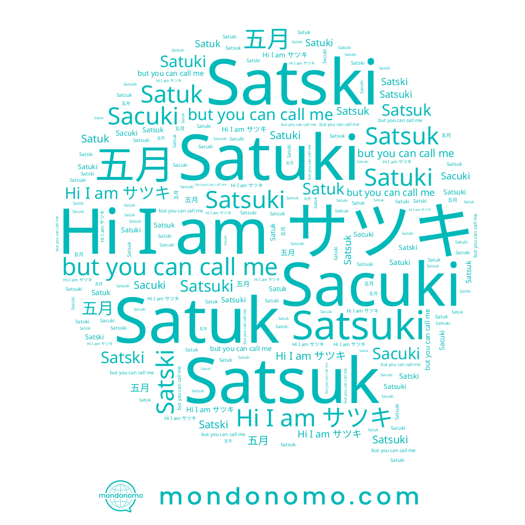 name Satsuki, name Satuk, name サツキ, name Satsuk, name Sacuki, name 五月, name Satuki, name Satski