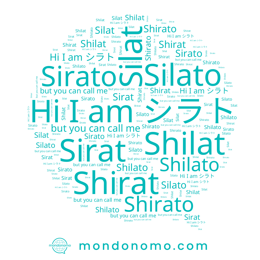 name Shirat, name Silato, name Silat, name Sirat, name Shilato, name シラト, name Sirato, name Shirato, name Shilat