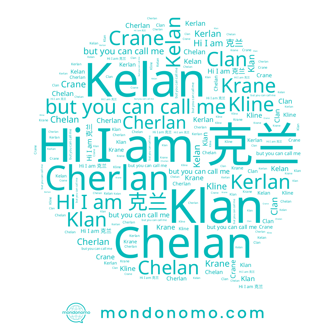 name Kerlan, name Chelan, name Crane, name Cherlan, name Kline, name 克兰, name Klan, name Krane