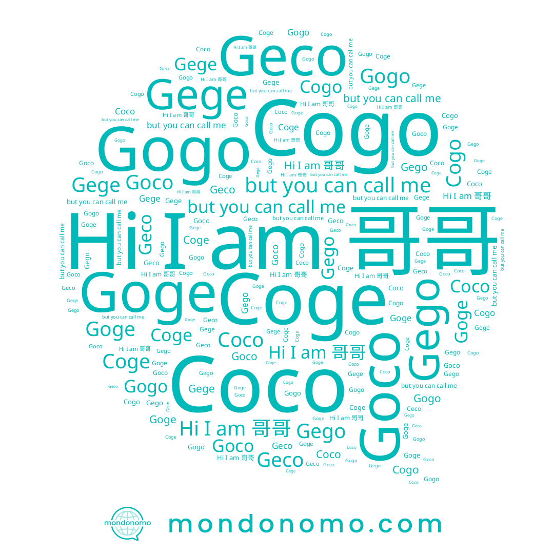 name 哥哥, name Coge, name Goge, name Cogo, name Gogo, name Coco, name Goco, name Gego, name Gege