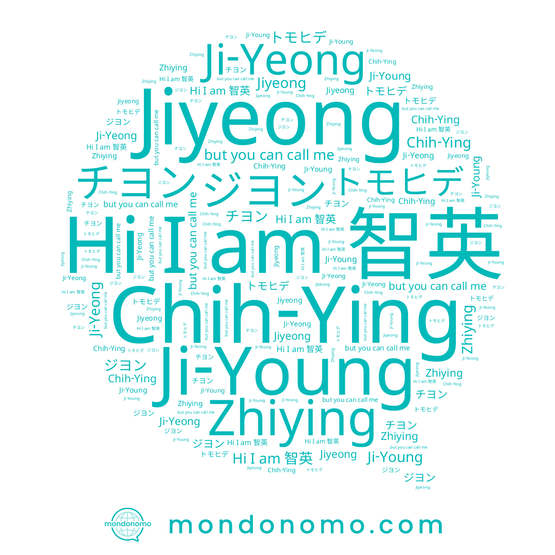 name ジヨン, name Zhiying, name Ji-Yeong, name チヨン, name Ji-Young, name 智英, name 지영, name トモヒデ, name Chih-Ying, name Jiyeong